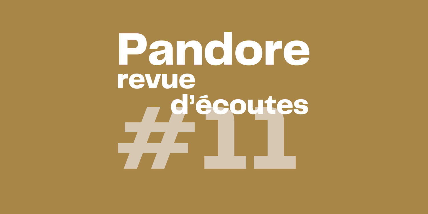 Pandore, revue d'écoutes