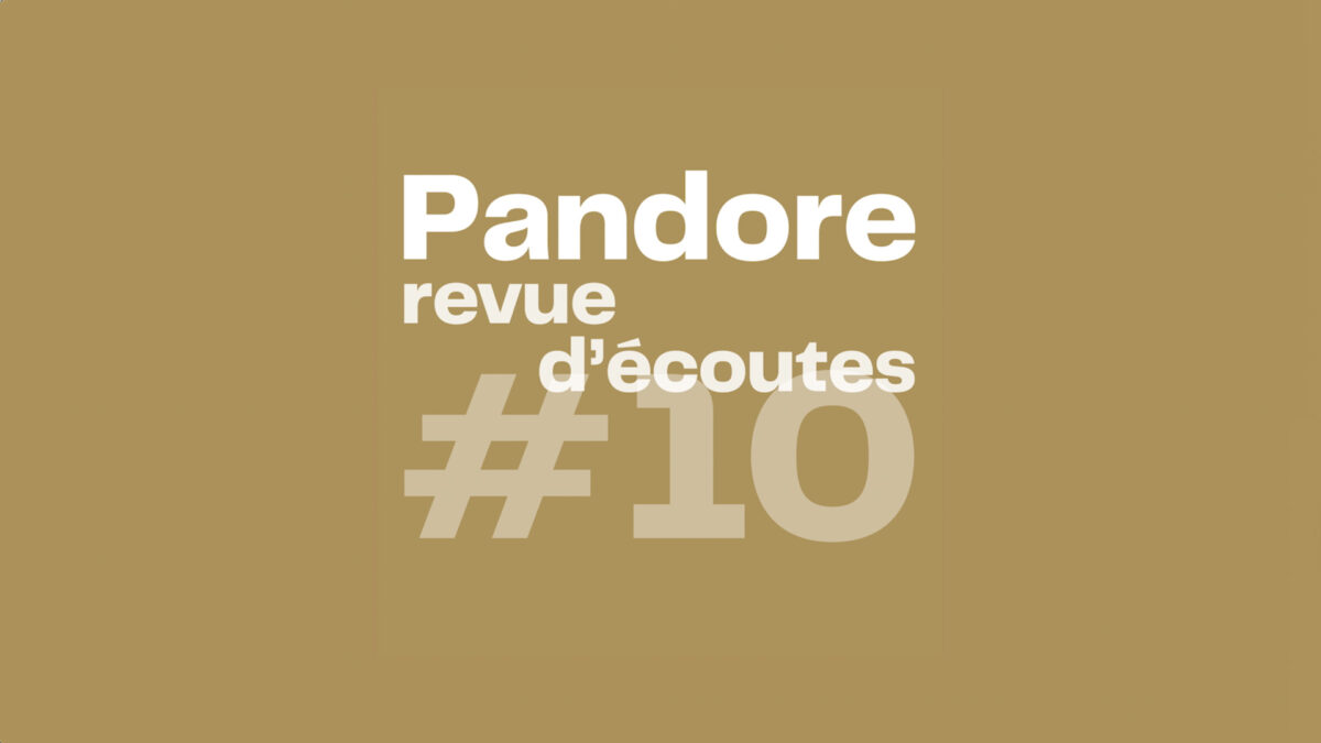 Pandore, revue d’écoutes